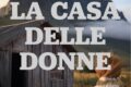 🌸 La casa delle donne di Cinzia Costato