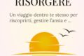 100 Domande per Risorgere – Il viaggio interiore verso la rinascita